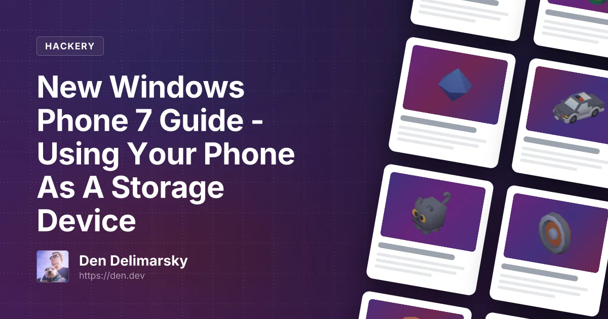 New Windows Phone 7 Guide – Using Your Phone As A Storage Device
