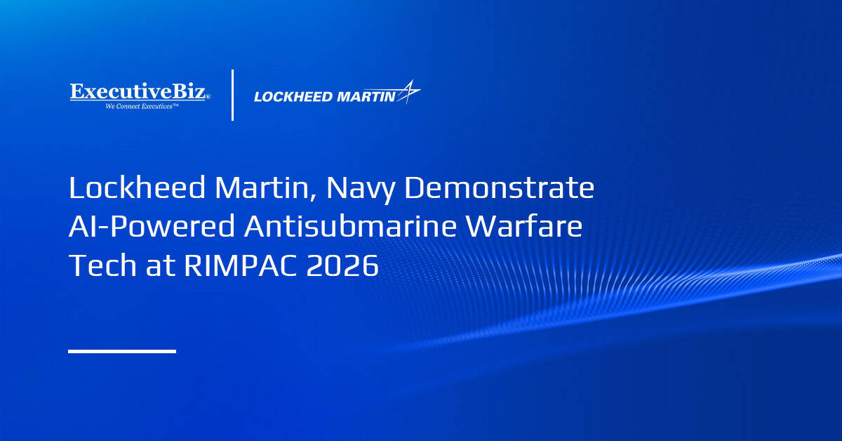 Lockheed Martin, Navy Demonstrate AI-Powered Antisubmarine Warfare Tech at RIMPAC 2026