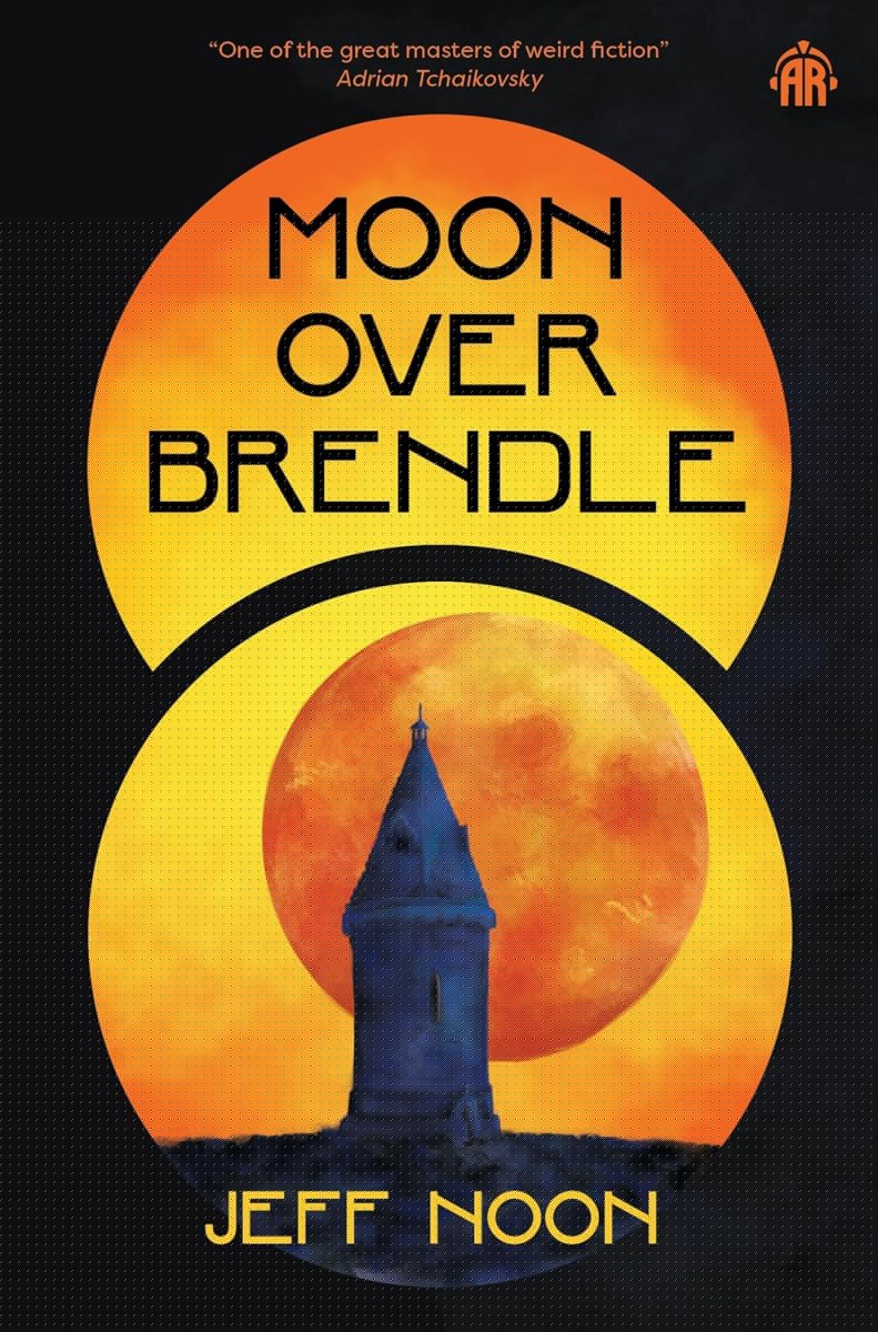 Moon Over Brendle by Jeff Noon