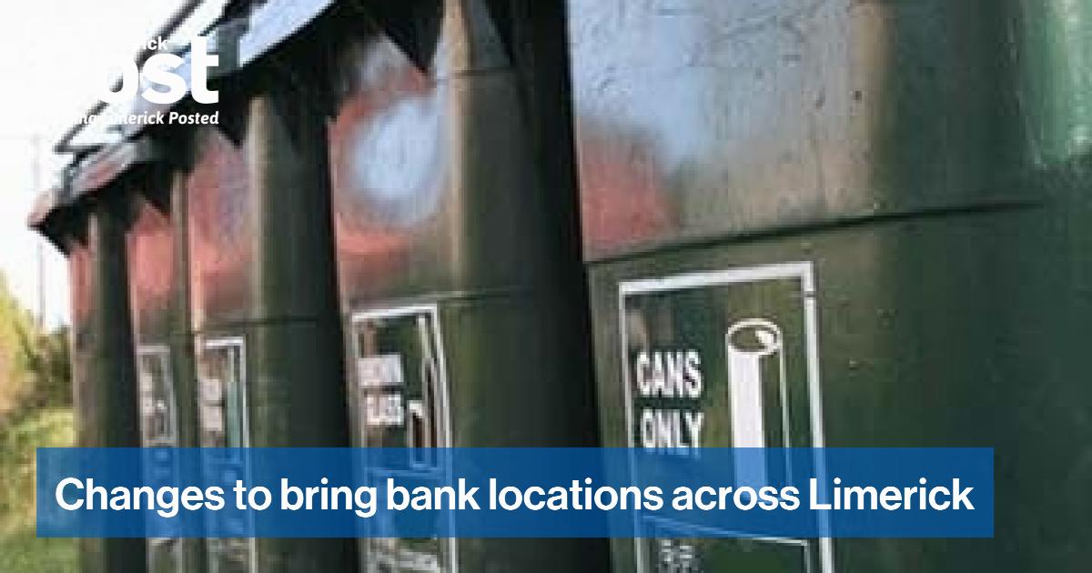 Changes to bring bank locations across Limerick