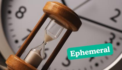 What does the word ‘ephemeral’ mean? If time is slipping by, here’s what to know