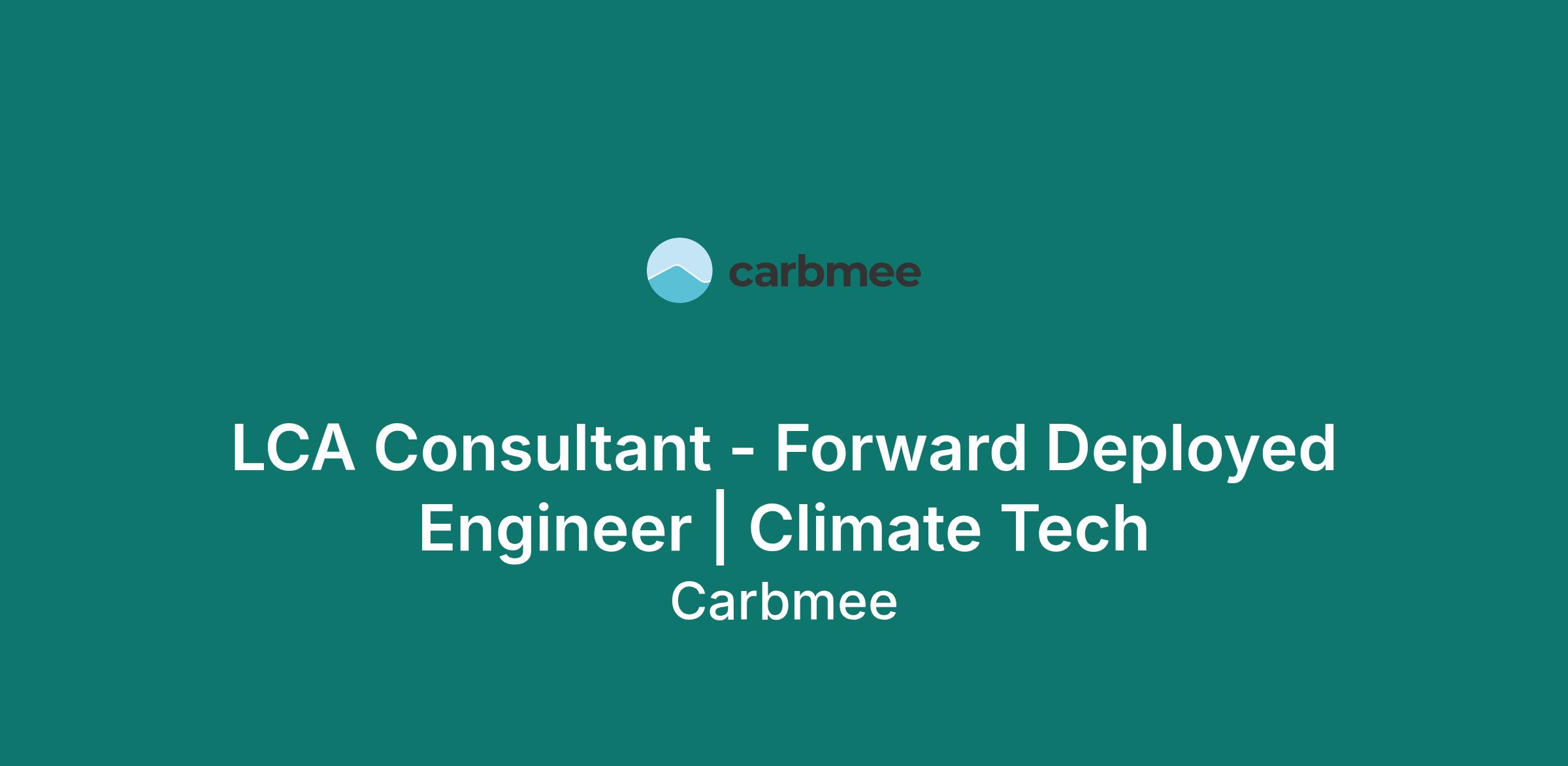 LCA Consultant - Forward Deployed Engineer | Climate Tech - Carbmee - Berlin, Berlin, Germany