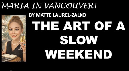 The Art of A Slow Weekend